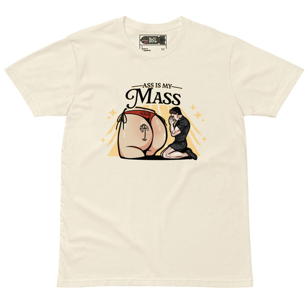 ASS IS MY MASS T-SHIRT